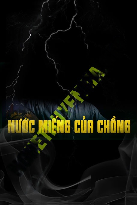 Nước Miếng Của Chồng