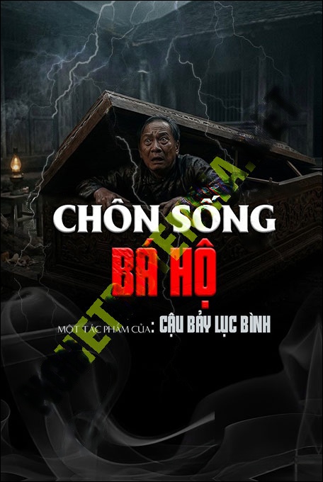 Chôn Sống Bá Hộ