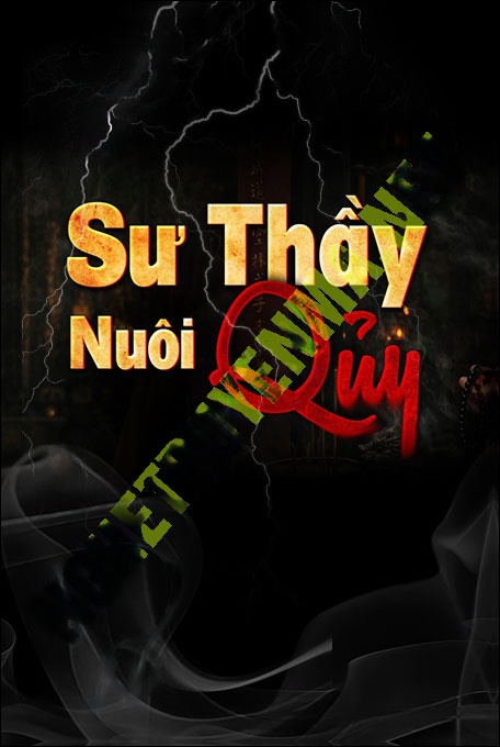 Sư Thầy Nuôi Quỷ