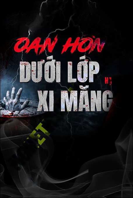 Nghe truyện Oan Hồn Dưới Lớp Xi Măng