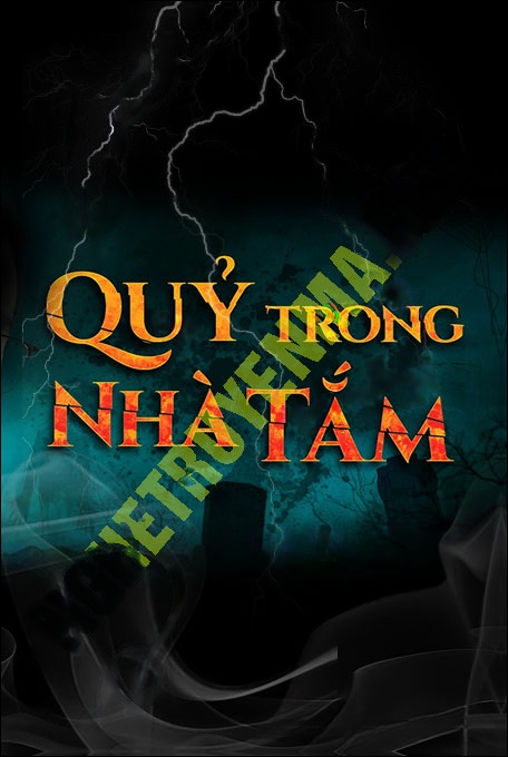 Nghe truyện Quỷ Trong Nhà Tắm
