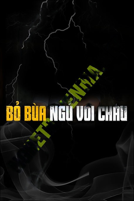 Nghe truyện Bỏ Bùa Ngủ Với Cháu