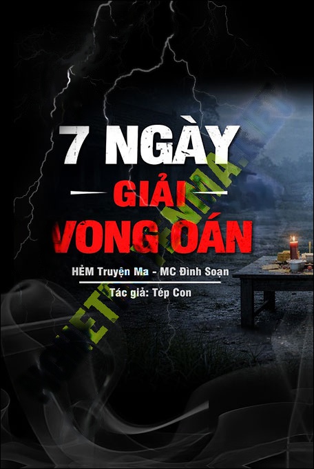 Nghe truyện 7 Ngày Giải Vong Oan