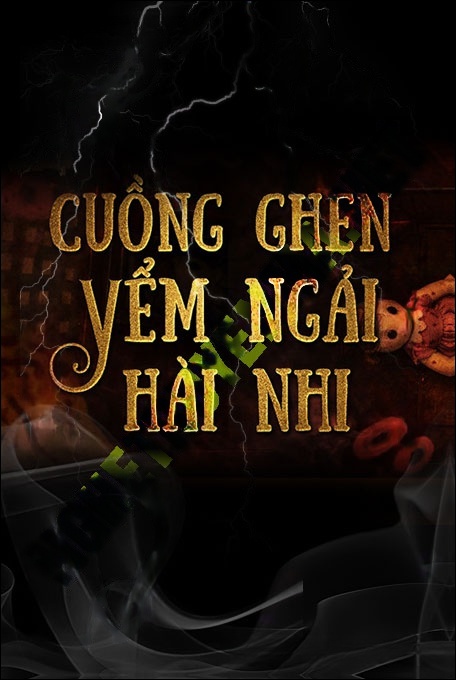 Cuồng Ghen Yểm Ngải