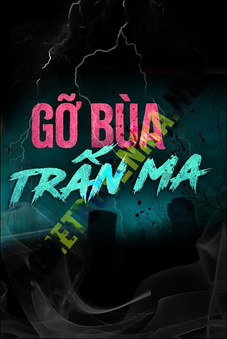 Nghe truyện Gỡ Bùa Trấn Ma