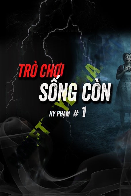 Nghe truyện Trò Chơi Sống Còn Ghê Sợ