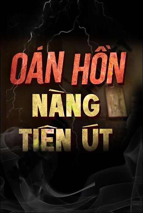 Nghe truyện Oan Hồn Nàng Tiên Út