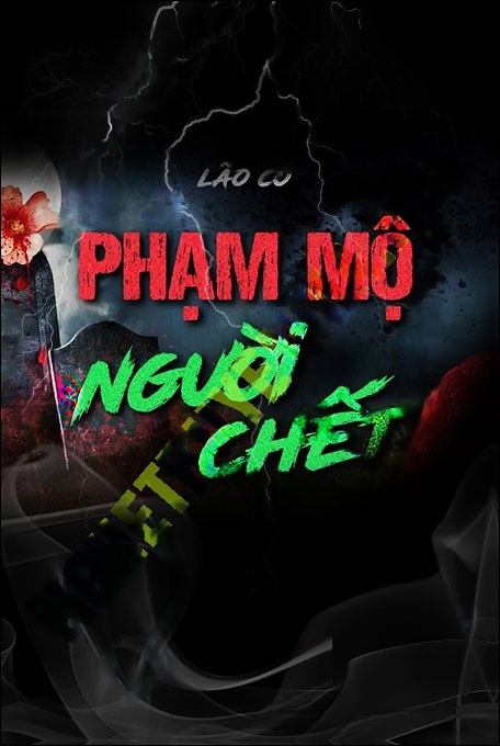 Nghe truyện Phạm Mộ Người C.hết