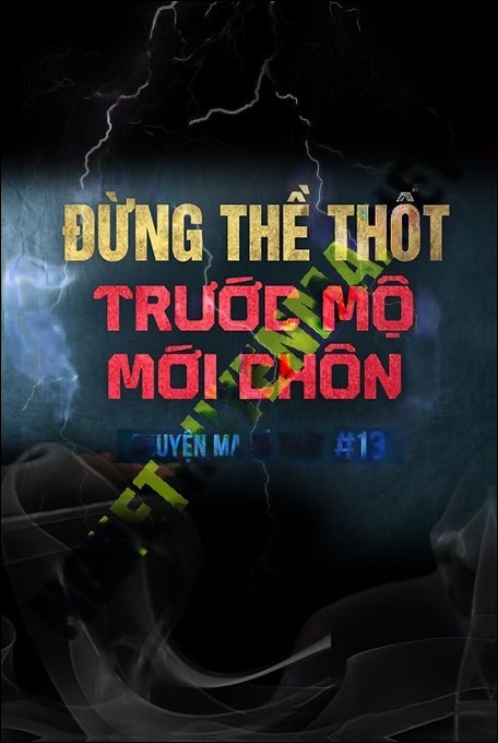 Nghe truyện Thề Thốt Trước Mộ