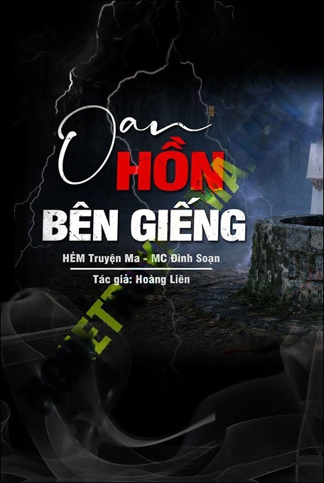 Oan Hồn Cô Gái Trẻ Bên Giếng Làng