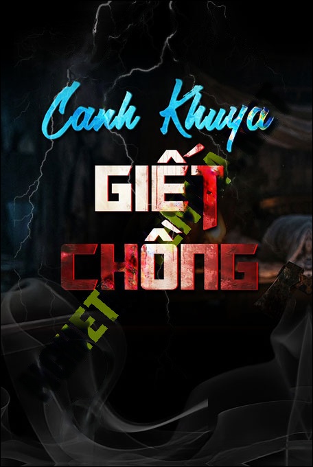 Nghe truyện Canh Khuya G.iết Chồng