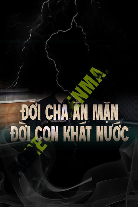 Cái Kết Nghiệt Ngã Của Người Cha