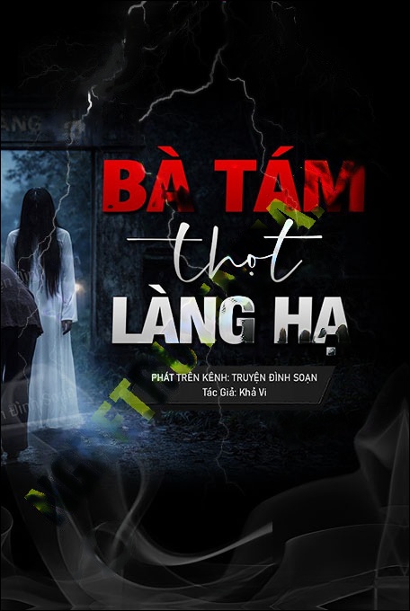 Nghiệp Bà Tám Thọt Làng Hạ