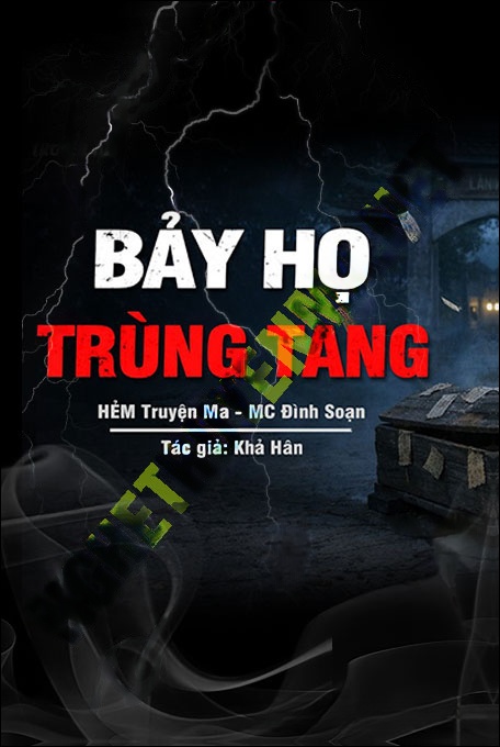 Nghe truyện Bảy Họ Trùng Tang
