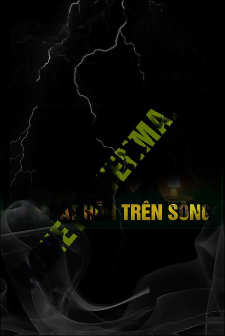 Nghe truyện Sống Chung Với Quỷ Bắt Hồn Trên Sông