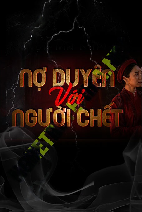 Nghe truyện Nợ Duyên Với Người C.hết
