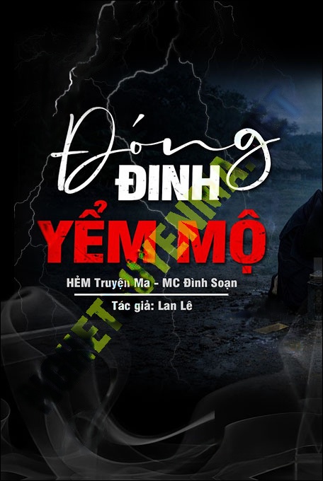 Nghe truyện Đóng Đinh Yểm Mộ Phú Hộ