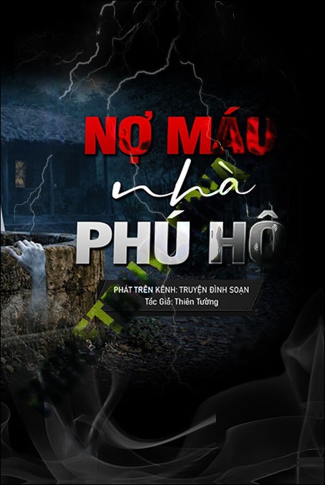 Nghe truyện Nợ M.áu Nhà Phú Hộ