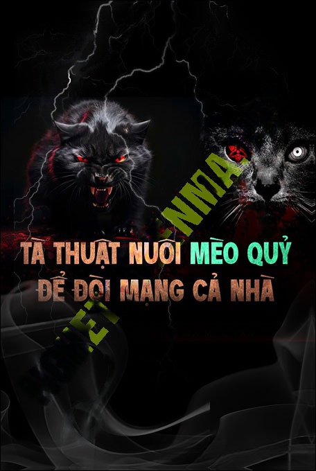 Nghe truyện Tà Thuật Nuôi Mèo Quỷ