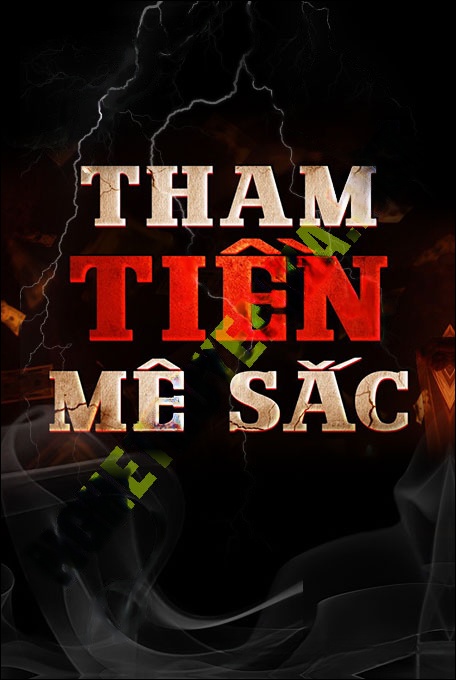 Tham Tiền Mê Sắc