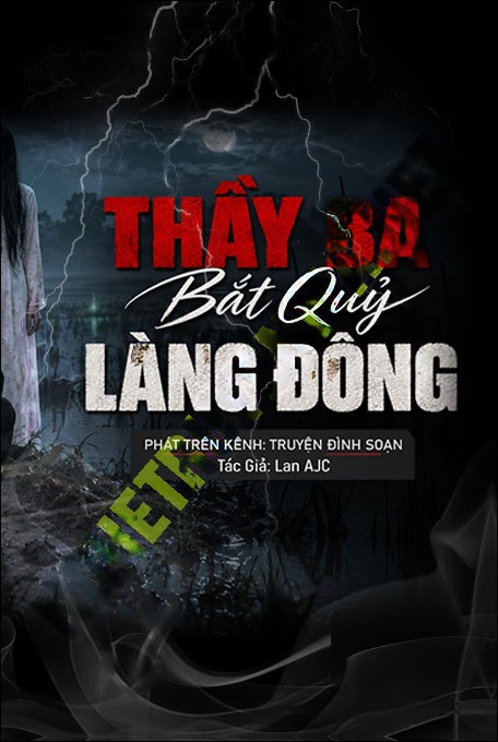 Thầy Ba Bắt Quỷ Làng Đông