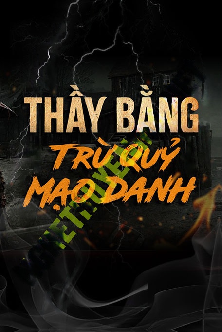 Thầy Bằng Trừ Quỷ Mạo Danh