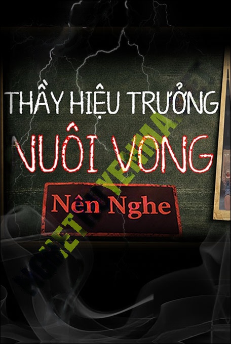 Thầy Hiệu Trưởng Nuôi Vong