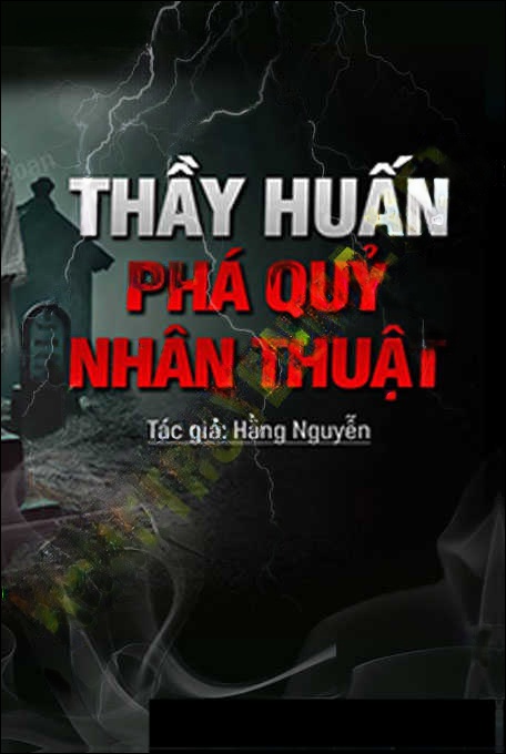 Thầy Huấn Phá Quỷ Nhân Thuật
