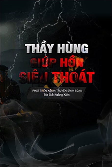 Thầy Hùng Giúp Hồn Siêu Thoát