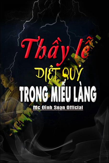 Thầy Lễ Diệt Quỷ Trong Miếu Làng