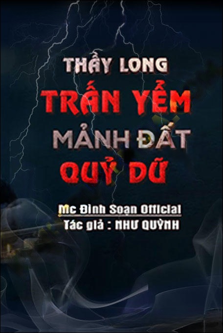 Thầy Long Trấn Yểm Mảnh Đất Quỷ Dữ