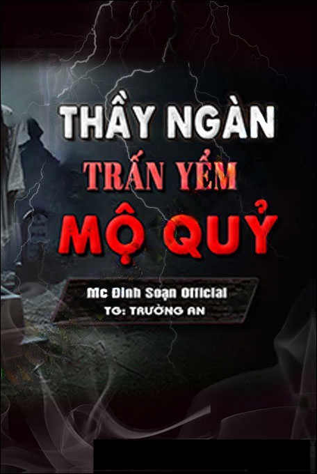 Thầy Ngàn Trấn Yểm Mộ Quỷ