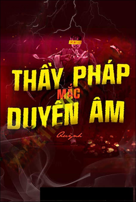 Thầy Pháp Mắc Duyên Âm