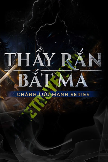 Thầy Rắn Bắt Ma