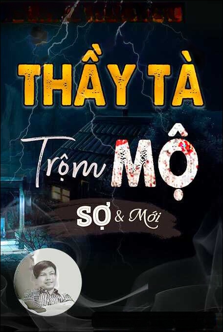 Thầy Tà Trộm Mộ