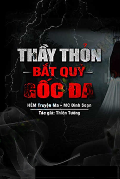 Thầy Thốn Bắt Quỷ Gốc Đa