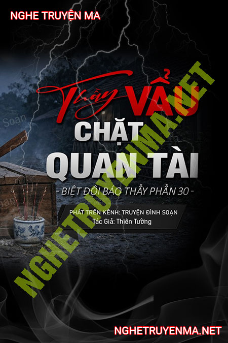 Nghe truyện Thầy Vẩu Chặt Quan Tài