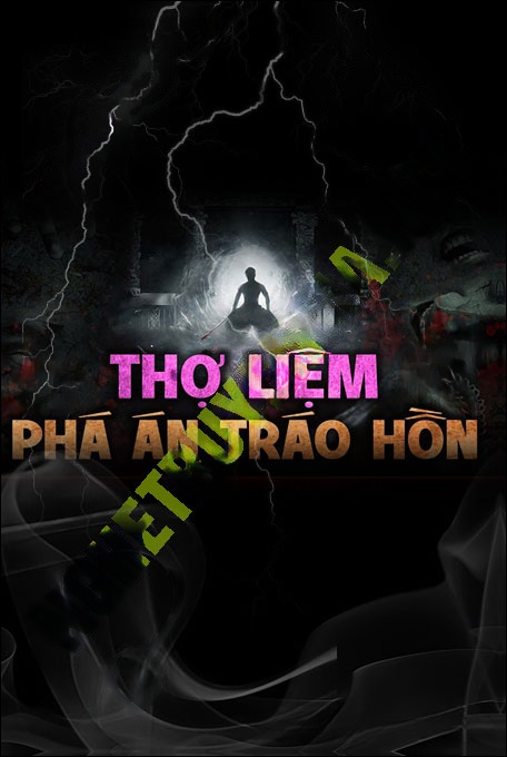 Nghe truyện Thợ Liệm Phá Án Tráo Hồn
