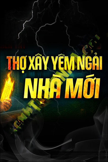 Thợ Xây Yểm Ngải Nhà Mới