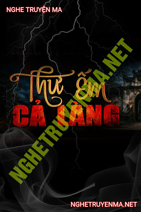 Nghe truyện Thư Ểm Cả Làng