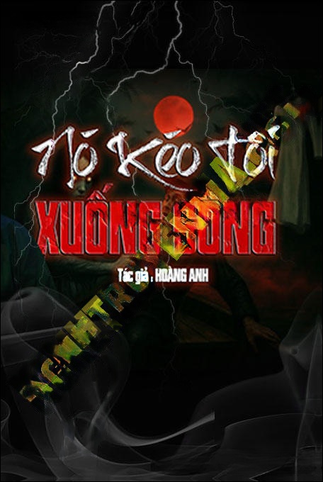 Tiếng Hát Ai Oán Kéo Kẻ Hãm Hại Xuống Sông