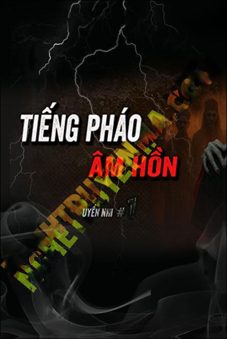 Tiếng Pháo Tết Của Âm Hồn