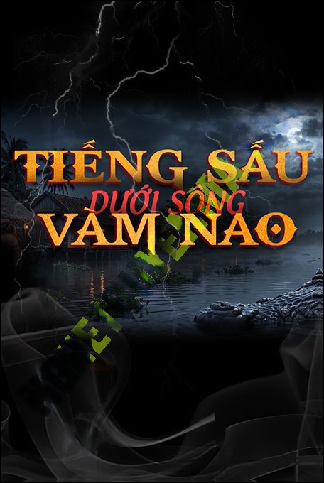 Nghe truyện Tiếng Sấu Dưới Sông Vàm Nao