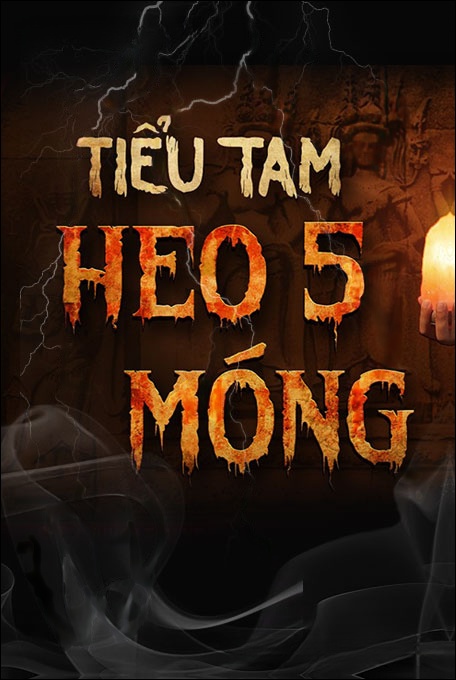 Tiểu Tam Là Heo 5 Móng