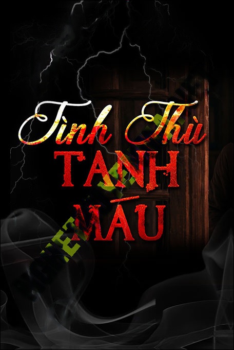 Tình Thù Tanh Máu
