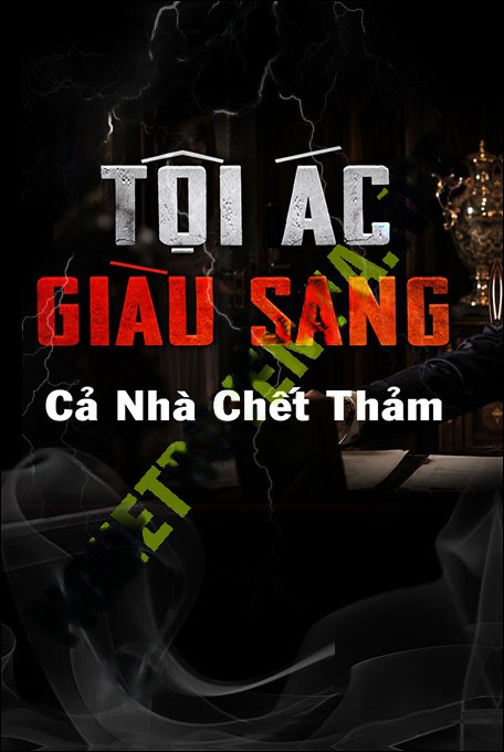 Tội Ác Giàu Sang