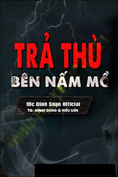 Trả Thù Bên Nấm Mồ Quỷ