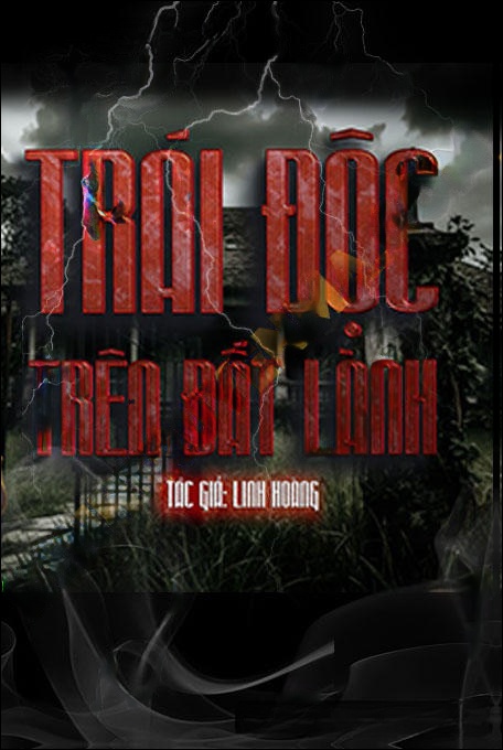 Trái Độc Trên Đất Lành