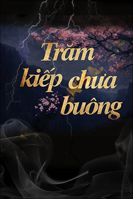 Trăm Kiếp Chưa Buông