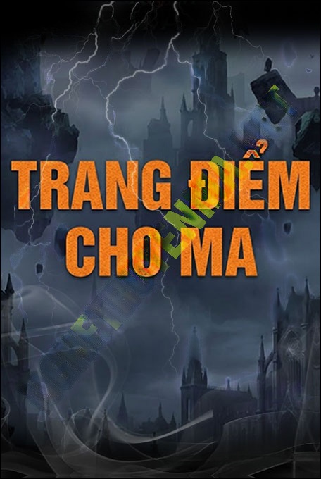 Nghe truyện Trang Điểm Cho Ma